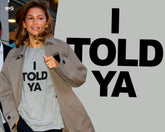 I Told Ya T-shirt Funny Meme Movie Fan Gift Viral Zendaya Inspired Tee
